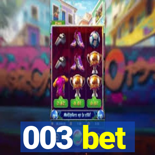 003 bet